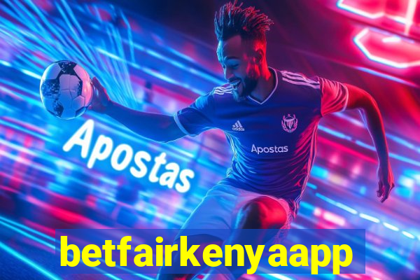 betfairkenyaapp