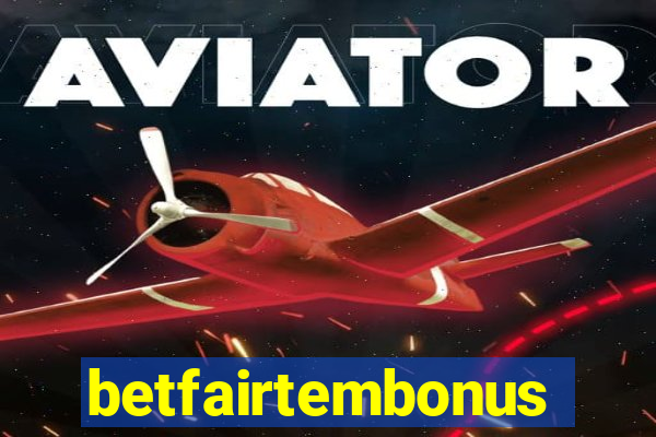 betfairtembonus