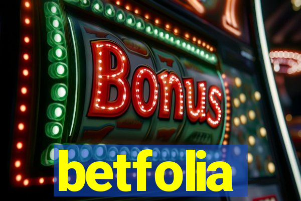 betfolia
