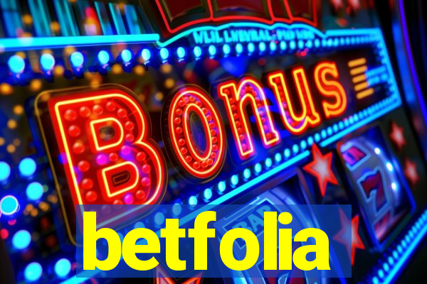 betfolia