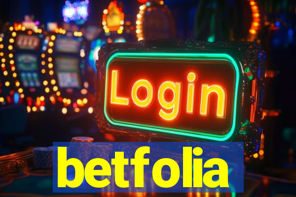 betfolia