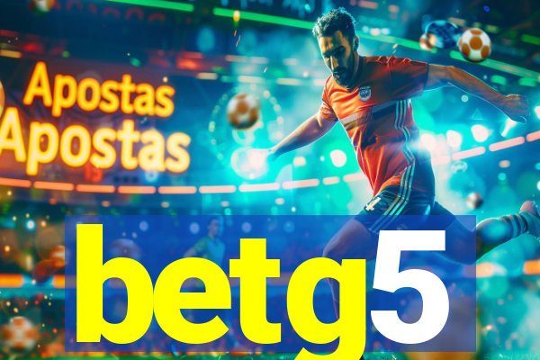 betg5