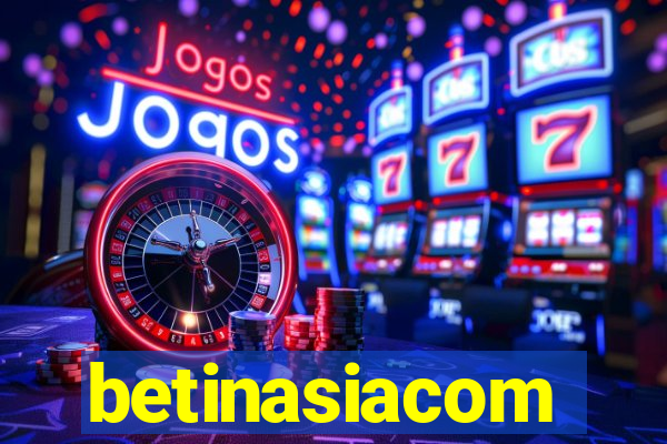 betinasiacom