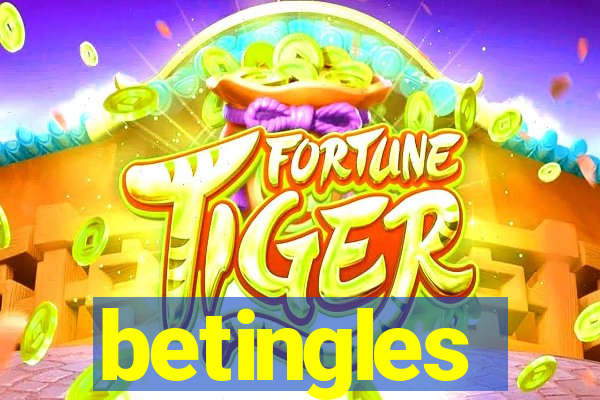 betingles