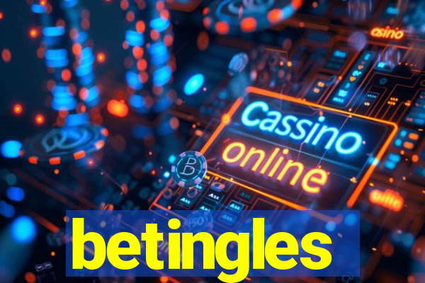 betingles