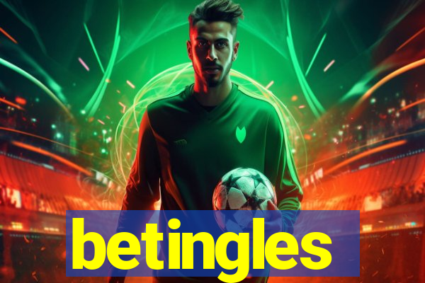 betingles