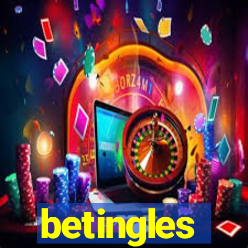 betingles