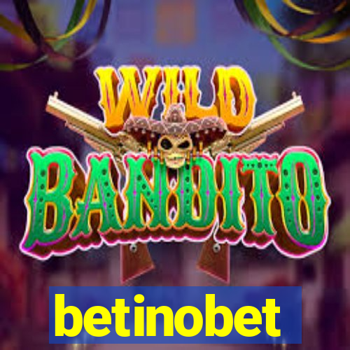 betinobet