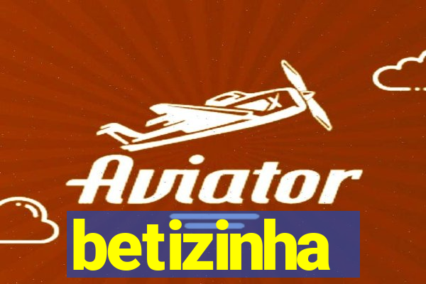betizinha
