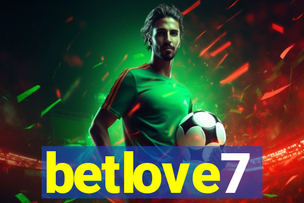 betlove7