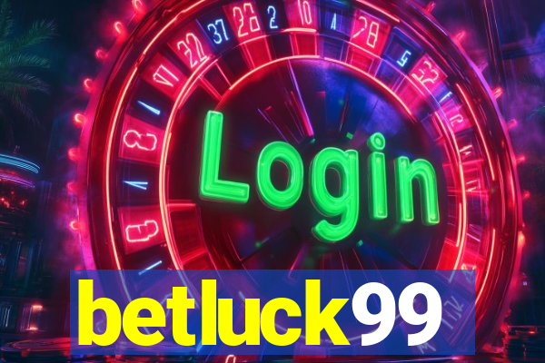 betluck99