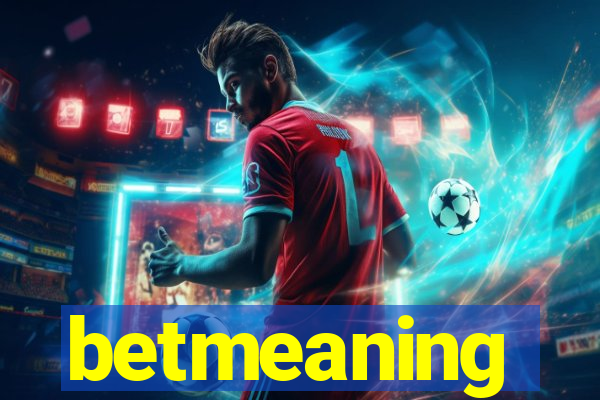 betmeaning