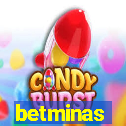 betminas