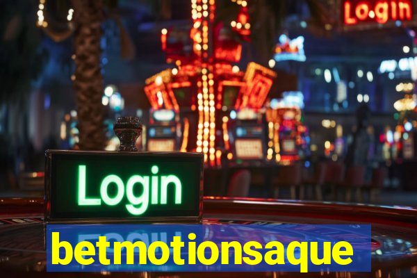 betmotionsaque