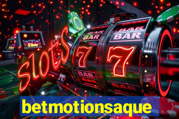 betmotionsaque