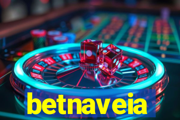 betnaveia