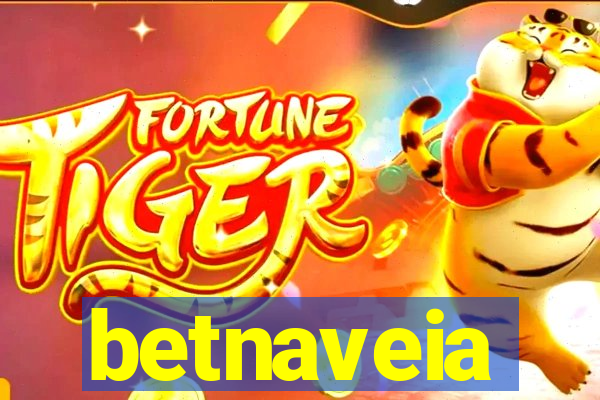 betnaveia