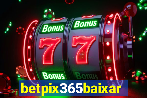 betpix365baixar