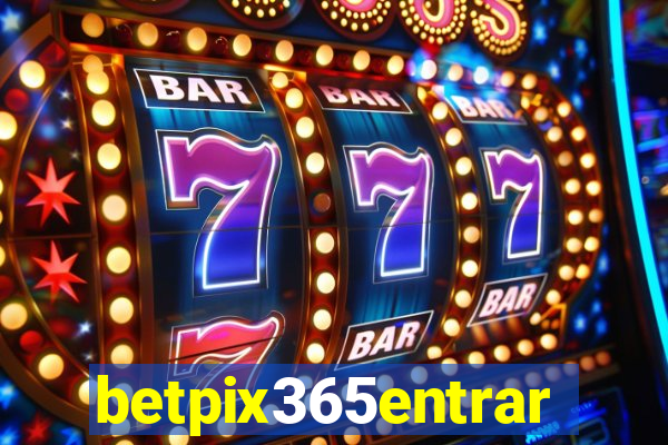 betpix365entrar