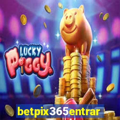 betpix365entrar