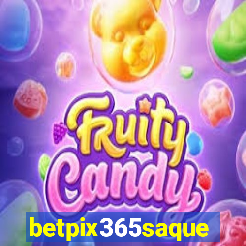 betpix365saque