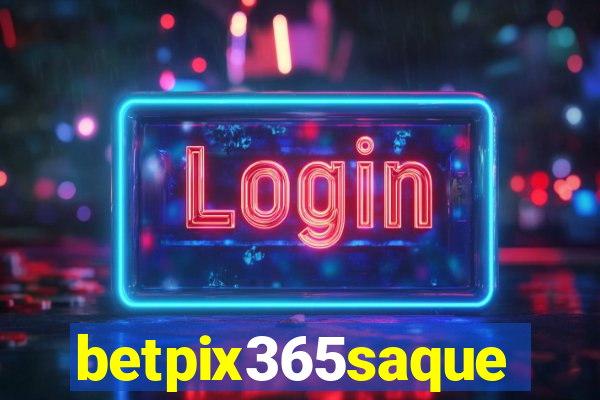 betpix365saque