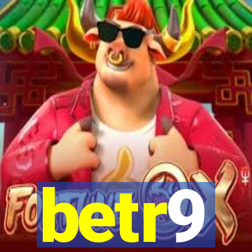 betr9