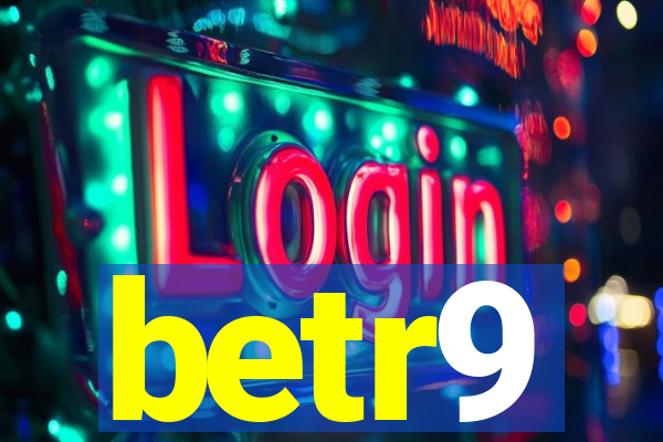 betr9