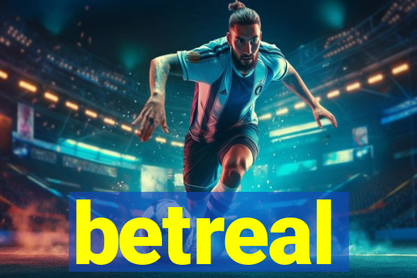 betreal