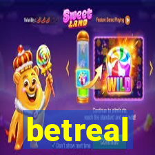 betreal