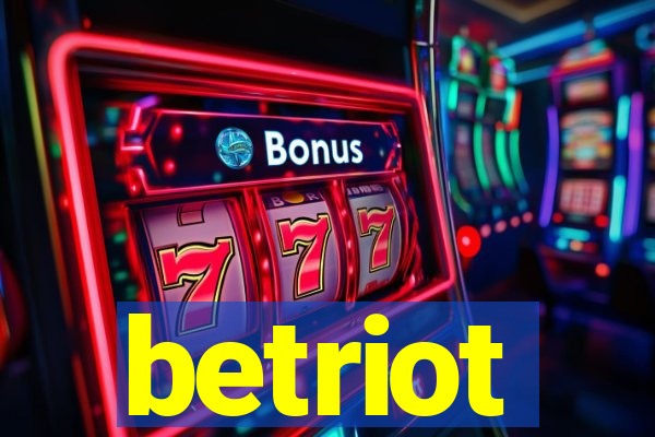 betriot