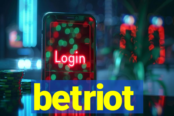 betriot