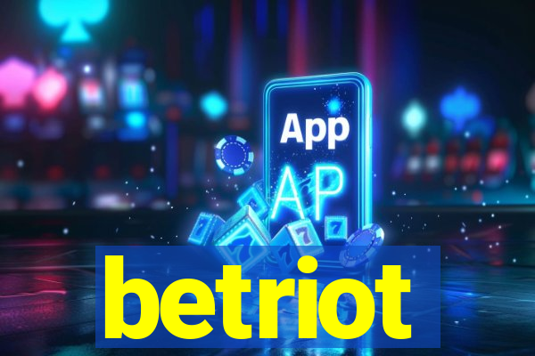 betriot