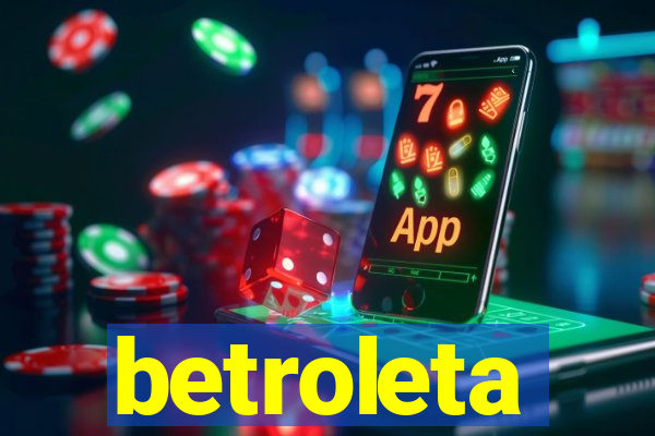 betroleta