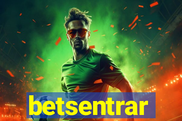 betsentrar