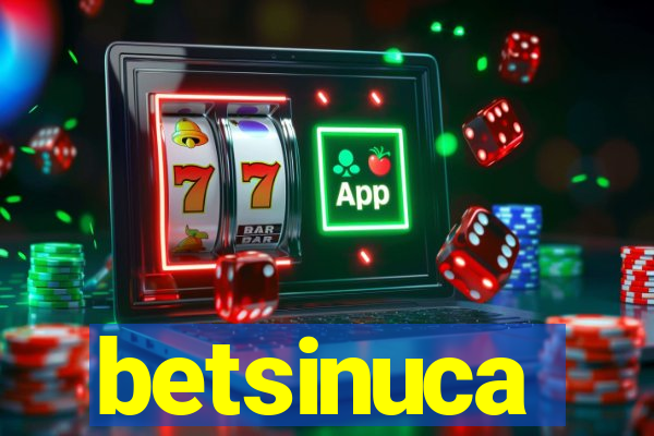 betsinuca
