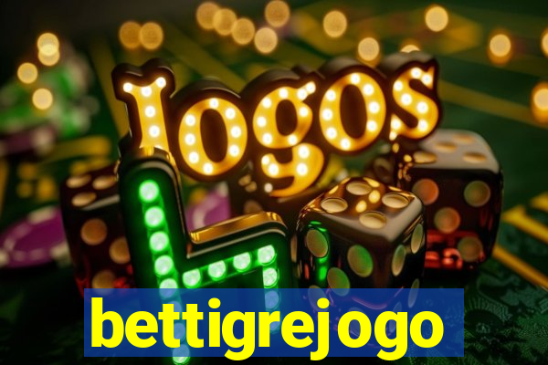 bettigrejogo