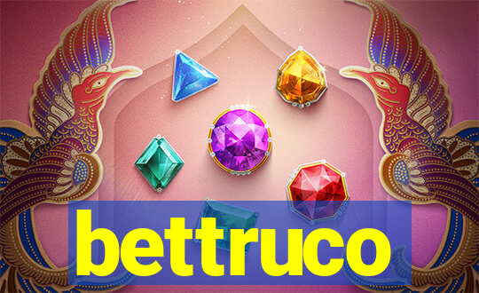 bettruco