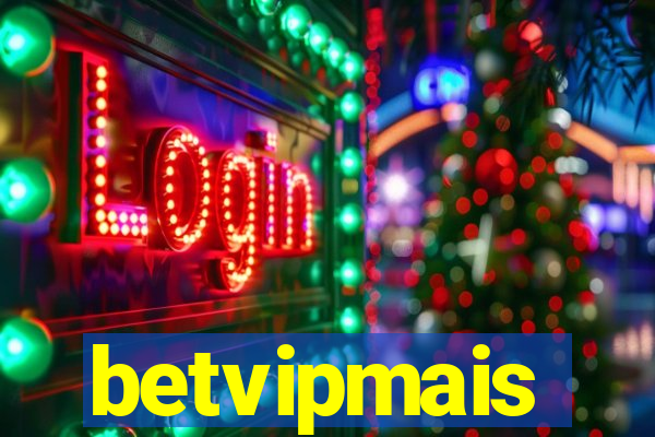 betvipmais