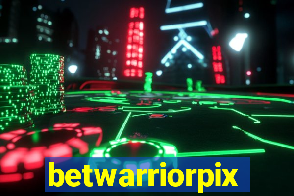 betwarriorpix