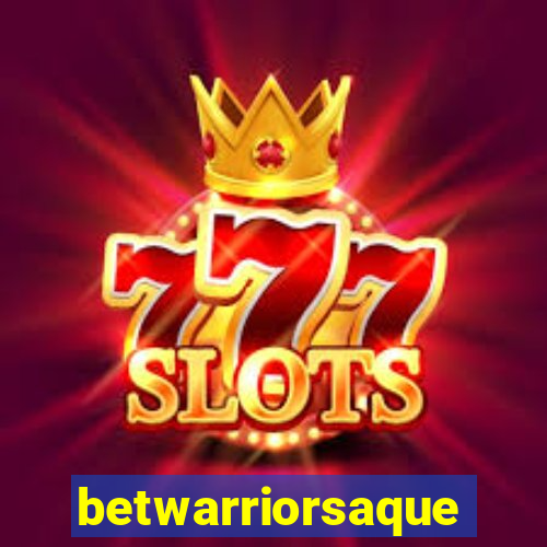 betwarriorsaque