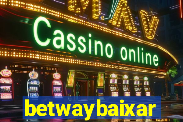 betwaybaixar