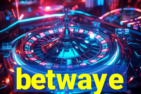 betwaye