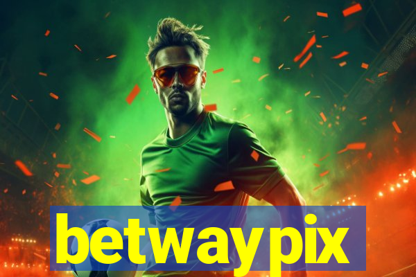 betwaypix