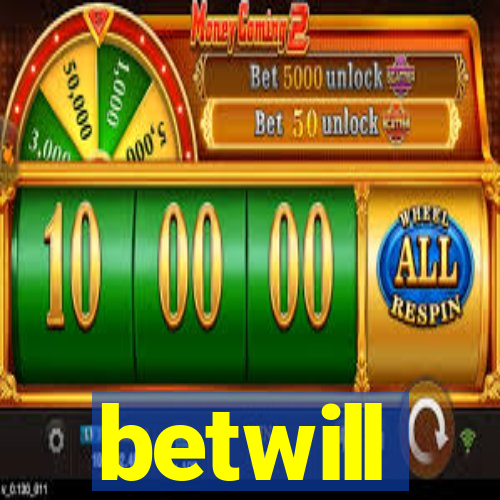 betwill
