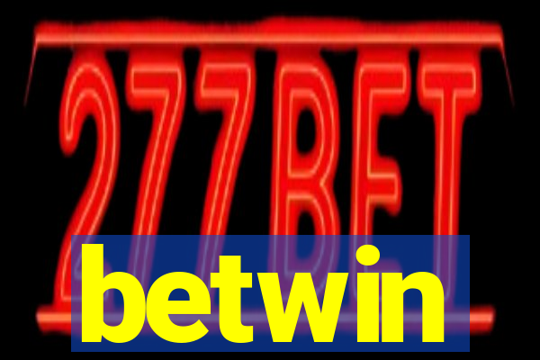 betwin