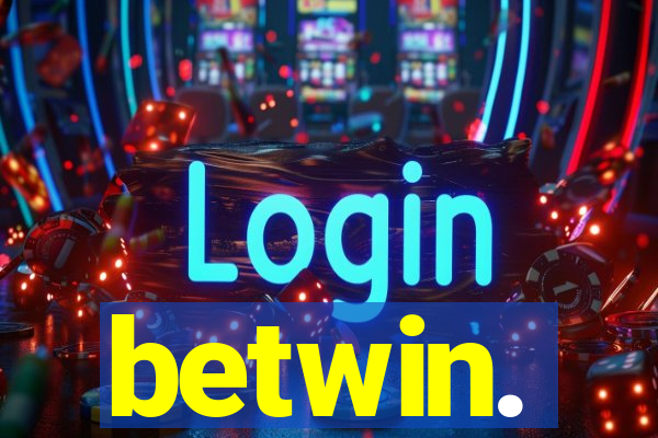 betwin.