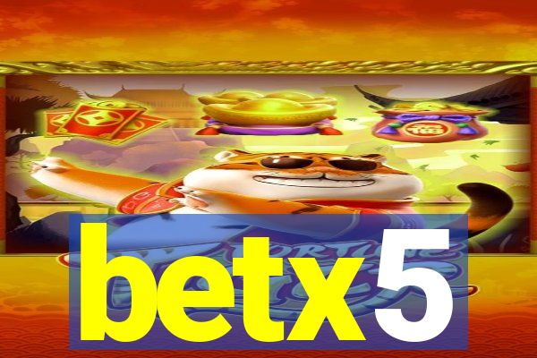 betx5
