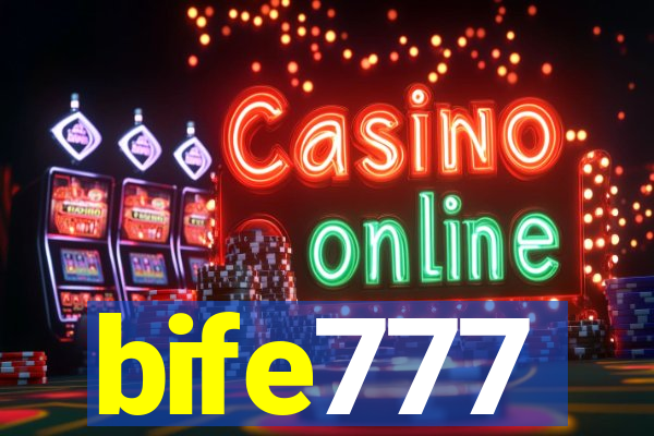 bife777