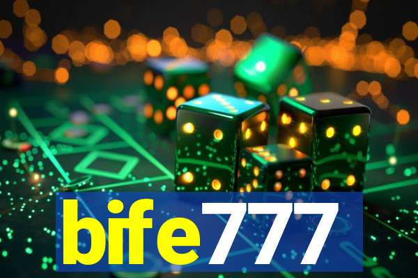 bife777